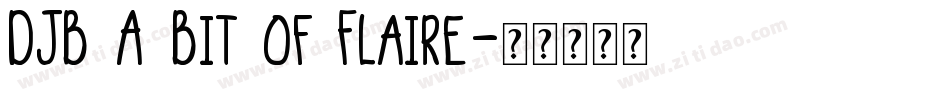 DJB A Bit of Flaire字体转换